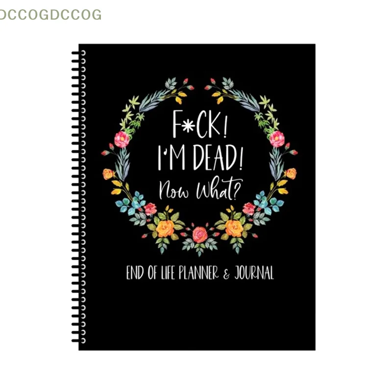 Notizbuch „I'm Dead Now What Book Planner Guided Final Arrangements When I'm Gone Workbook New I'm Dead End Of Life“-Planer