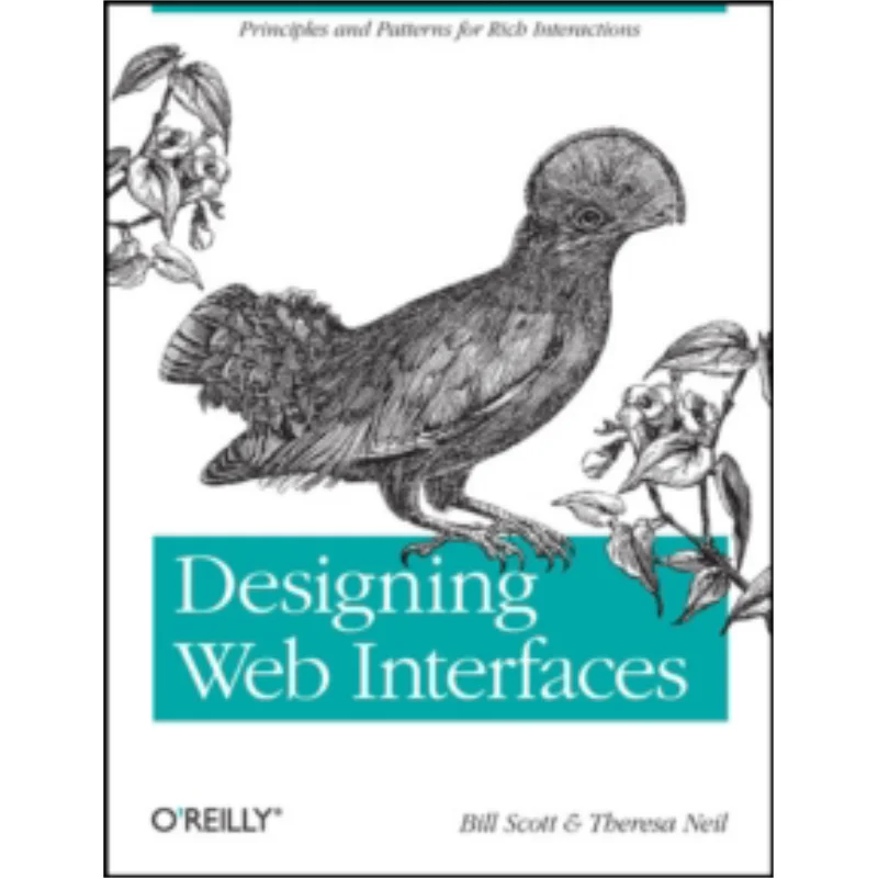 1Designing Web Interfaces 1ST Ed Bill Scott Theresa Neil OReilly Media 9780596516253 Book
