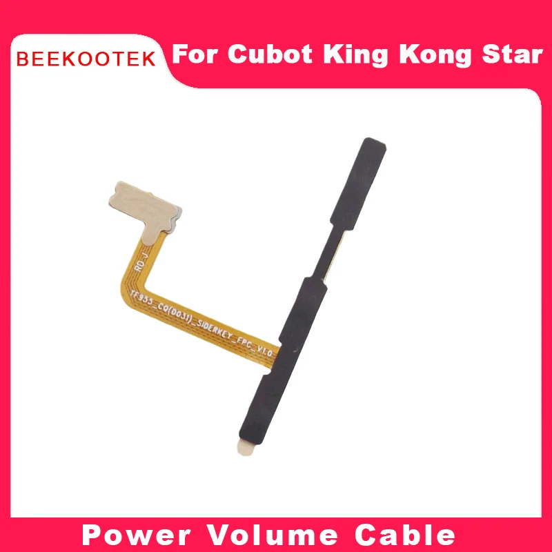 

New Original Cubot KINGKONG Star Power On/Off+Volume FPC Key Up/Down Button Flex Cable FPC For Cubot KingKong Star Smart Phone