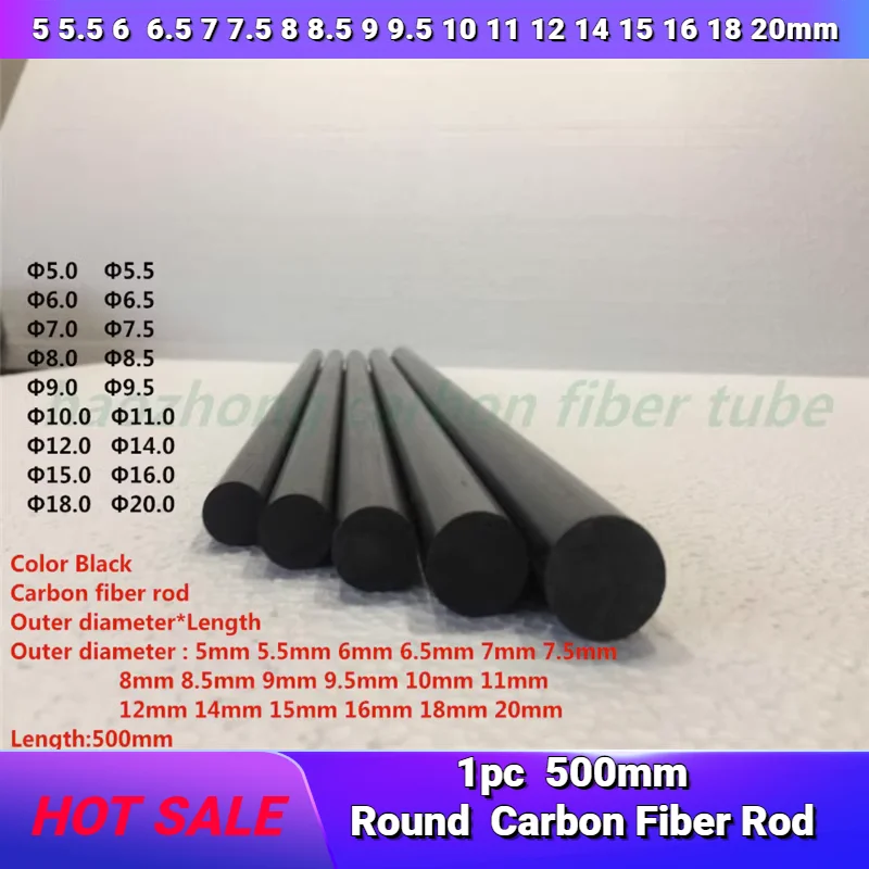 1pc Carbon Fiber Rod OD 5mm 5.5mm 6mm 6.5mm 7mm 7.5mm 8mm 8.5mm 9mm 9.5mm 10mm 11mm 12mm 14mm 15mm 16mm 18mm 20mm Length 500mm