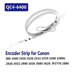 1/5PCS Encoder Strip QC4-6400 for Canon MG 2400 2420 2520 2522 2570 2580 2580S 2920 2922 2980 3010 3080 3620 TS3100 3120 3122