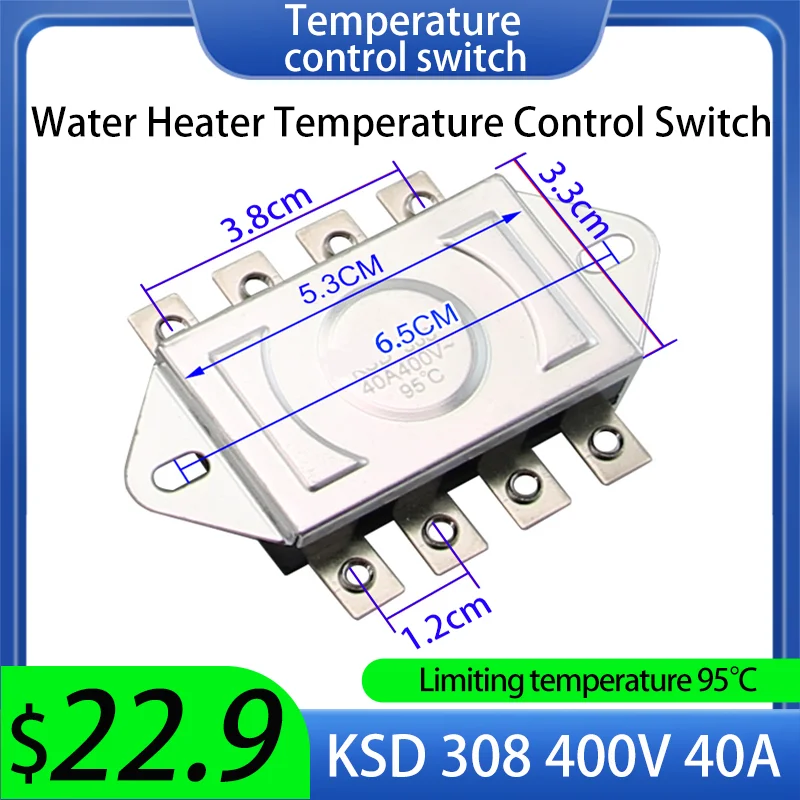 

1PCS KSD 308 40A 400V 95℃ Electric Water Heater Temperature Protector Control Switch Series