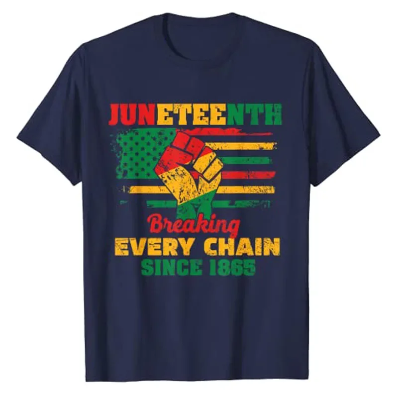 Juneteenth Breaking Every Chain Since 1865 Men Women T-Shirt Black History Month Clothes Proud African Tee Tops Sayings Outfits