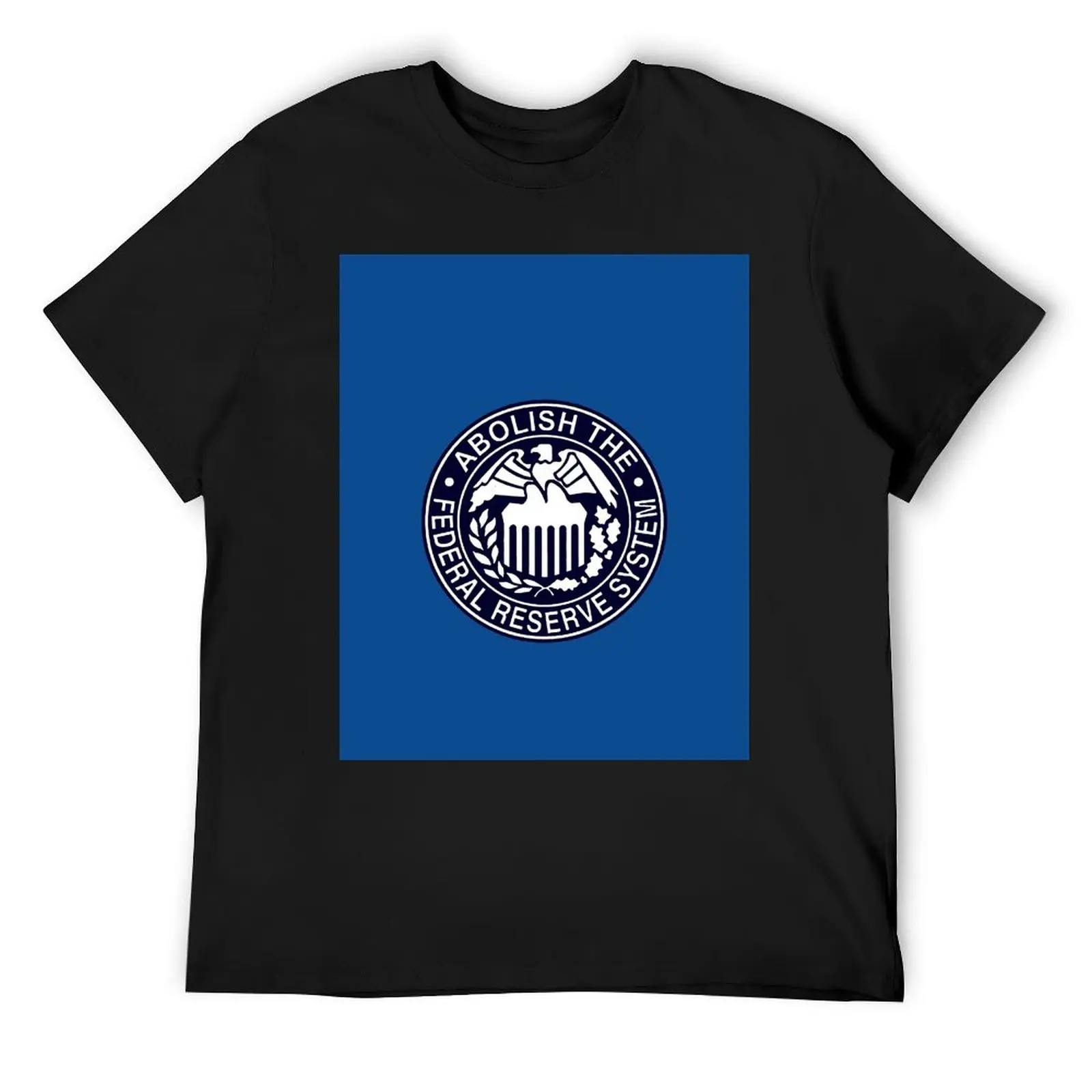 Abolish the Federal Reserve T-Shirt for a boy plus size clothes shirts graphic tee mens clothes