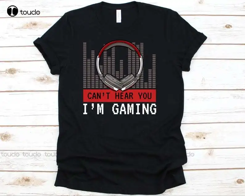 

New Cant Hear You Im Gaming Shirt Video Game Shirt Gamer Gifts Gaming Gifts Cotton T Shirt Tee Brown T Shirt Fashion Funny New