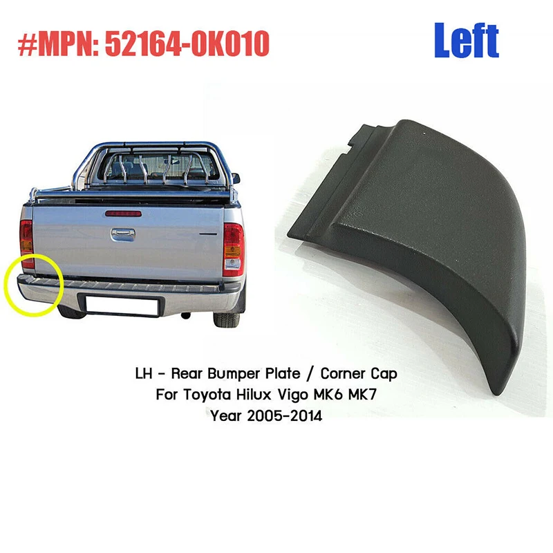 

1Pc Rear Left Bumper End Plate Corner Cap Trim Fit For Toyota Hilux Vigo 2004-2015 Car Accessories