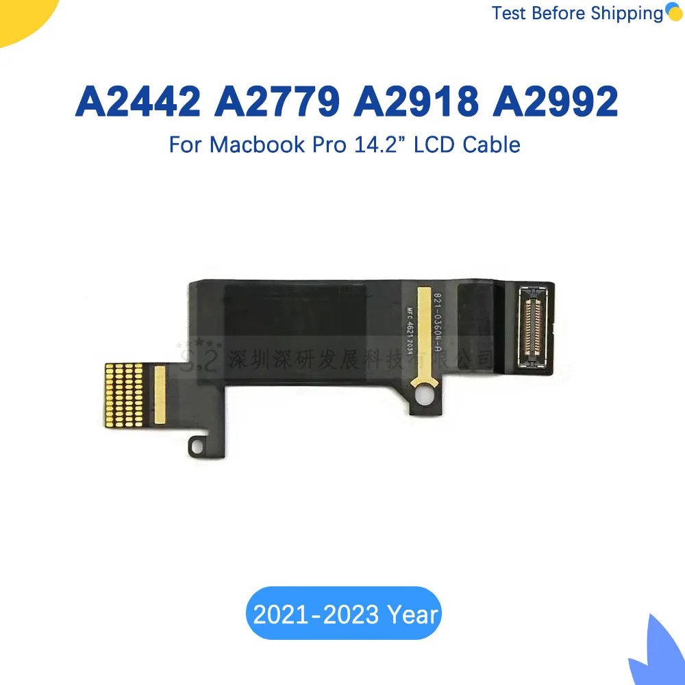 

New A2442 M2 A2779 A2918 A2992 LCD Cable Display Screen LED LVDS Cable 821-03604-A for MacBook Pro 14.2" M1 M2 M3 2021 2023 Year