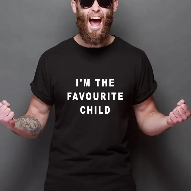 I'm the favourite child  T shirt Funny Sibling Cool family men