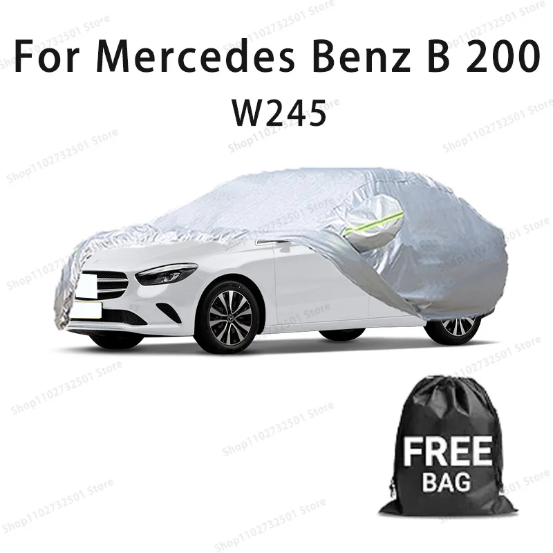 

Car cover For Mercedes Benz B 200 W245 Full cover Waterproof sun protection cover Scratch resistant cars accessories