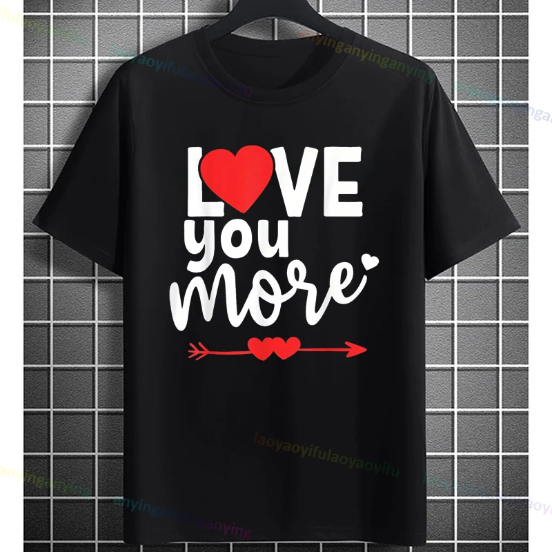 I Love You More His & Hers Valentine's Day Design Print Graphic T-shirt Casual Round Neck Short Sleeve Pure Cotton Tshirt