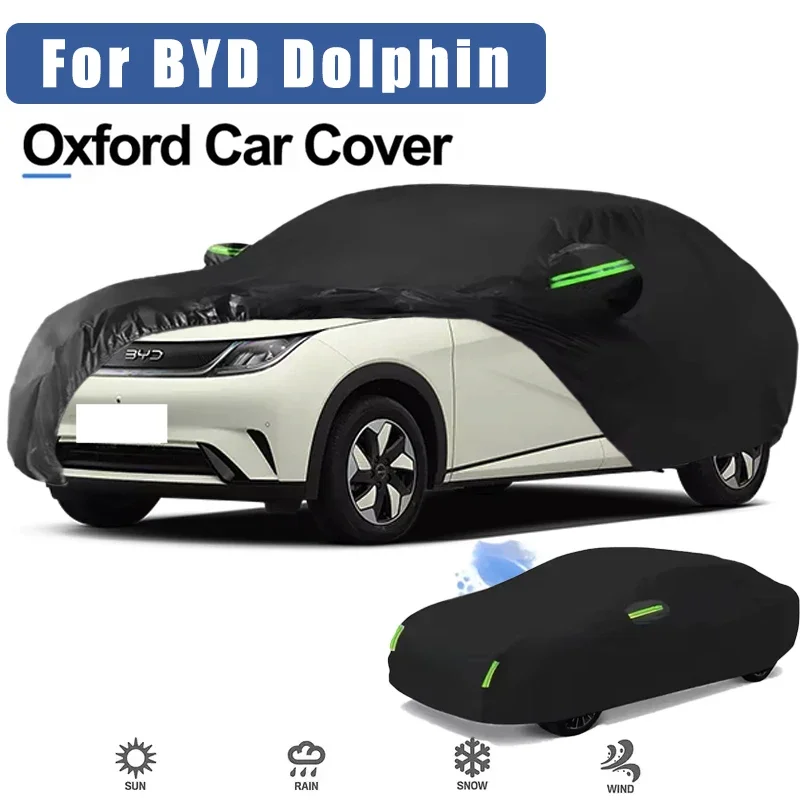 For BYD Dolphin Oxford Cloth Full Car Cover Outdoor Waterproof Dustproof Anti UV Sun Snow Protection Exterior Accessories