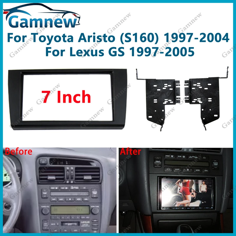 

7 inch 2DIN Car Fascia Radio Panel For Toyota Aristo (S160) 1997-2004 Lexus GS 1997-2005 Frame Kit Install Facia Face Plate