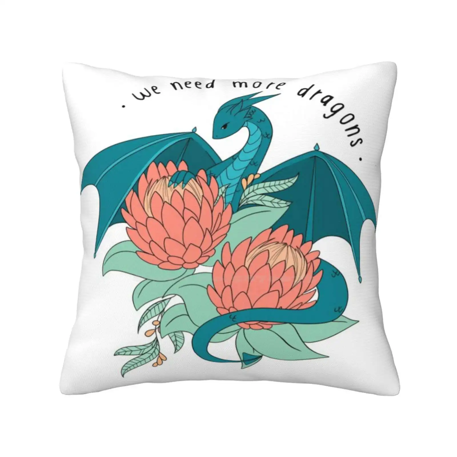 We Need More Dragons Home Sofa Car Cushion Cover Pillowcase Part Of Things Flamedork Cute Pretty Australia Cartoon Riverland