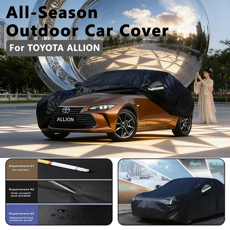 

Автомобильный чехол для TOYOTA ALLION — полная защита на открытом воздухе, водонепроницаемые, пылезащитные, термостойкие автомобильные аксессуары