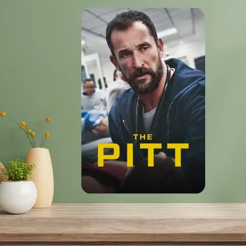 The Pitt TV Show Metal Poster Sign