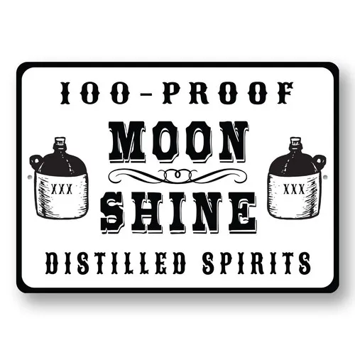 100 Proof Moonshine Metal Sign Whiskey Alcohol Man Cave Distillery Liquor Decor