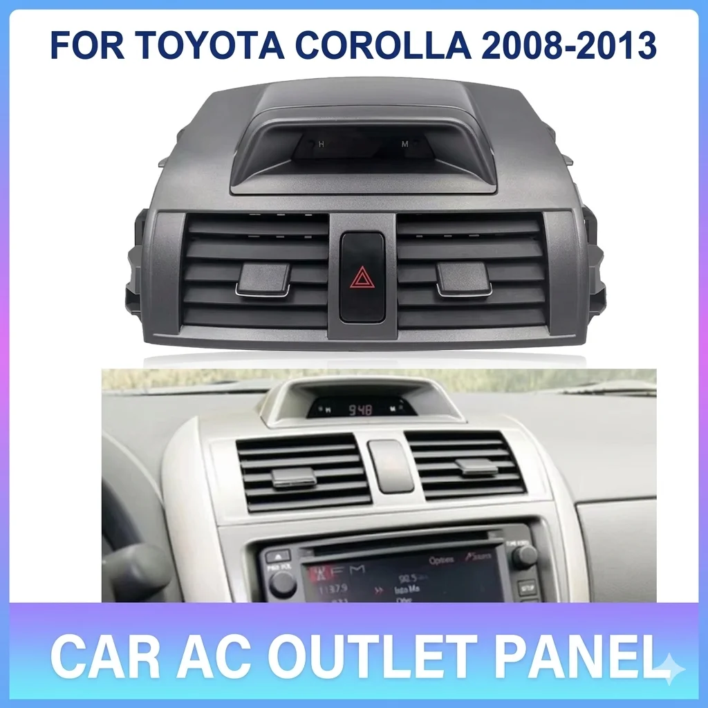

AC Air Vent Outlet Center Dash Panel For Toyota Corolla 2008-2013 With Clock Air Conditioner Grille 55670-02340 Replacement