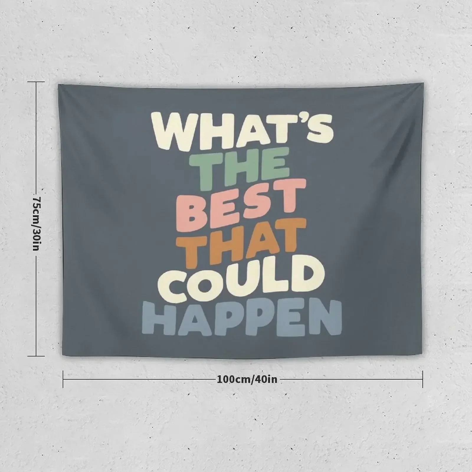 What's The Best That Could Happen Tapestry Decorations For Room Carpet Wall Wall Art Tapestry