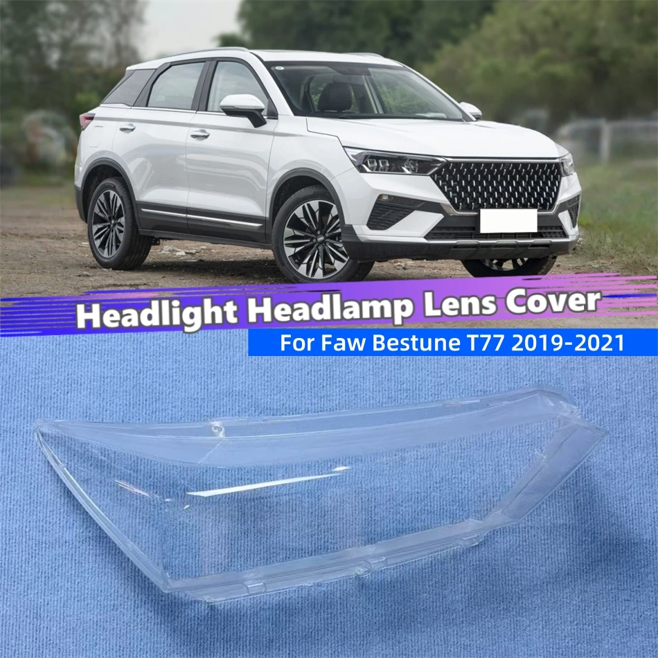 For Faw Bestune T77 2019 2020 2021 Car Lights Shell Lampshade Caps Head Lamp Cover Car Front Headlight Lens Cover Lights Shell
