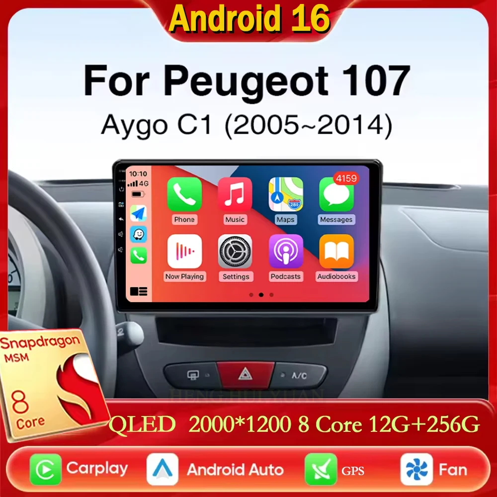For Peugeot 107 Toyota Aygo Citroen C1 2005-2014 Android 16 Car Radio Multimedia Player Android Auto Carplay Head Unit Navigatio