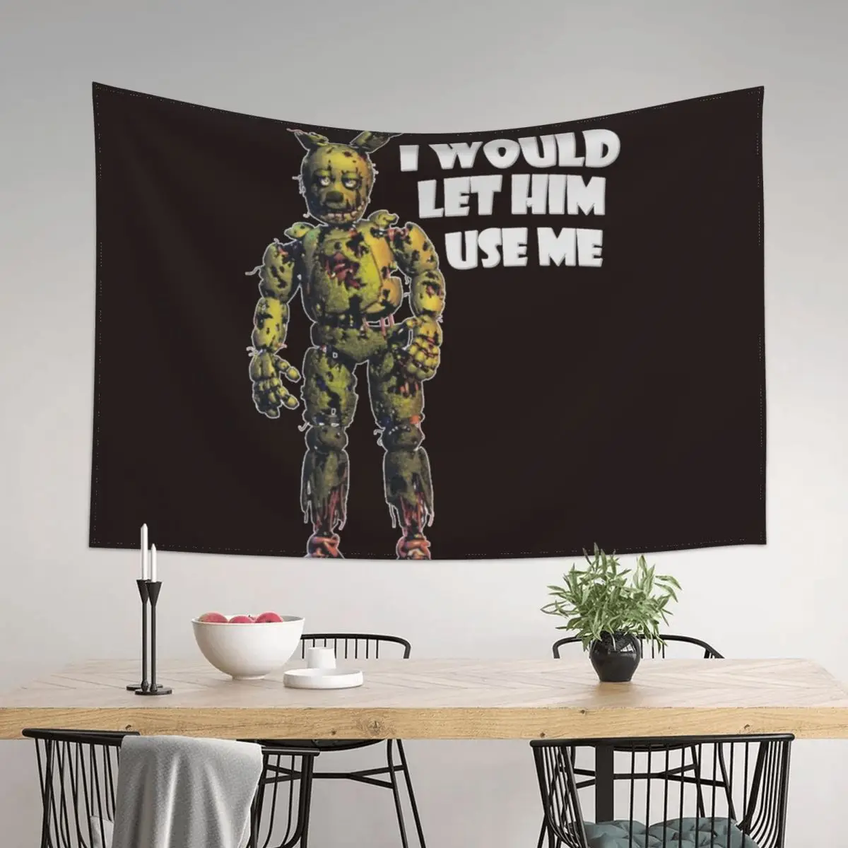 

I Would Let Him Use Me (Springtrap) Classic T-Shirt Tapestry Bedroom Decoration Christmas Decoration Tapestry