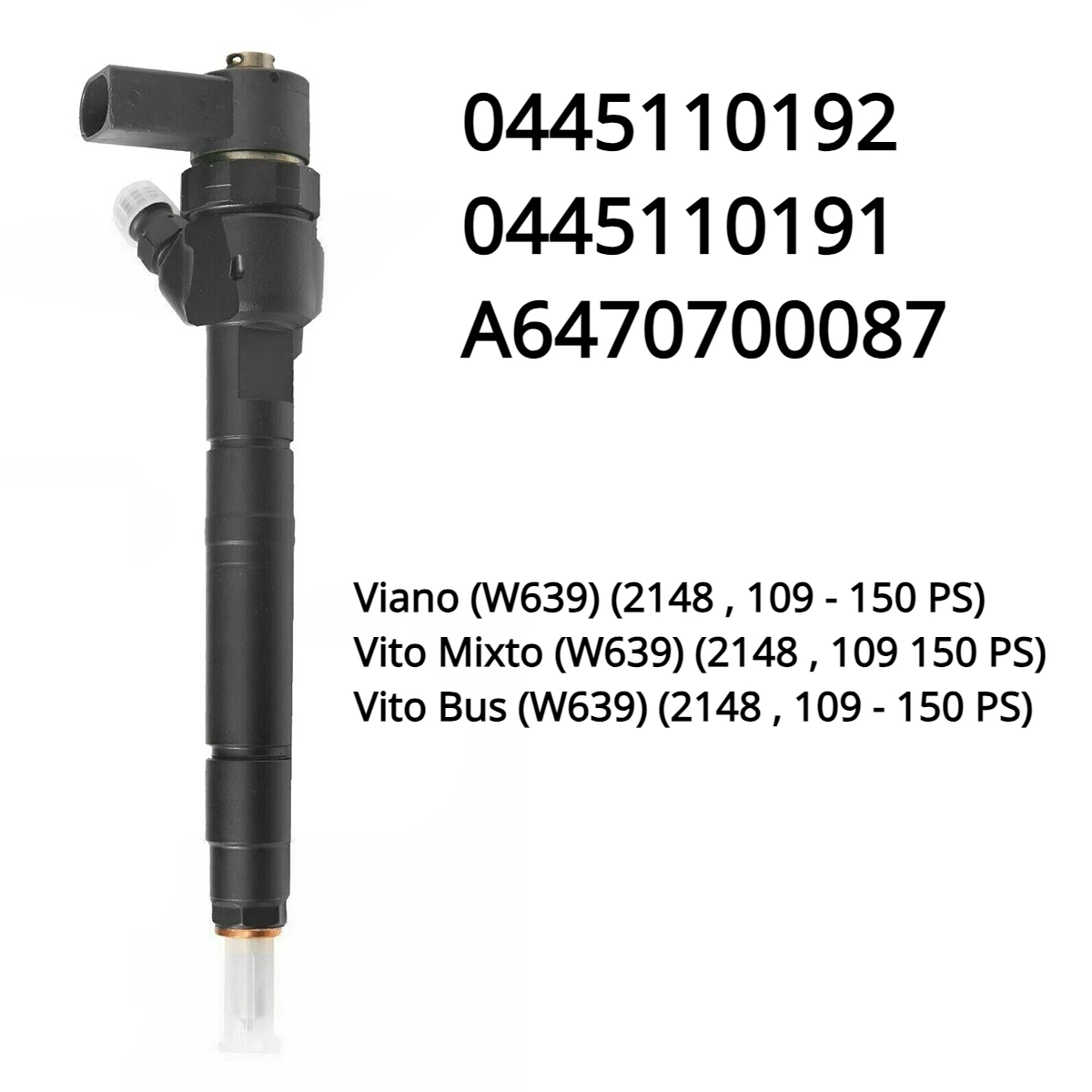 

0445110192 A6470700087 0445110191 New Diesel Fuel Injector For Mercedes Benz Vito Viano W639 2.2CDI Diesel