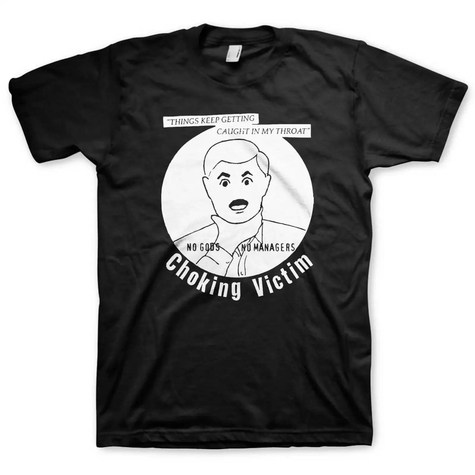 Choking Victim Caught In My Throat T-Shirt