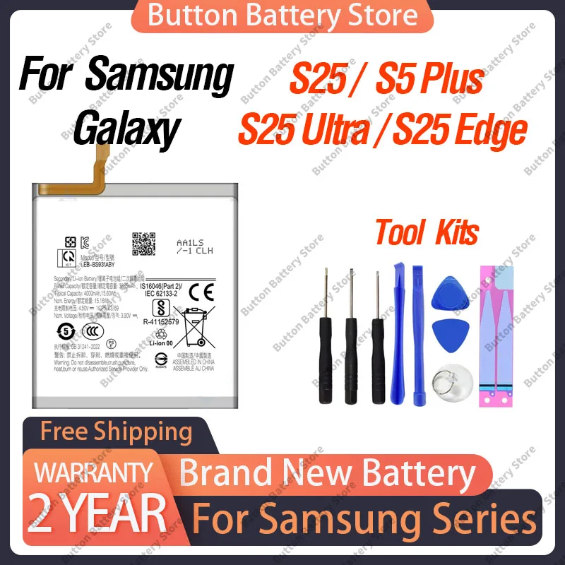 

Brand New EB-BS931ABY EB-BS936ABY EB-BS938ABY EB-BS937ABY Replacement Phone Battery For Samsung S25/S25 Plus/S25 Ultra/S25 Edge