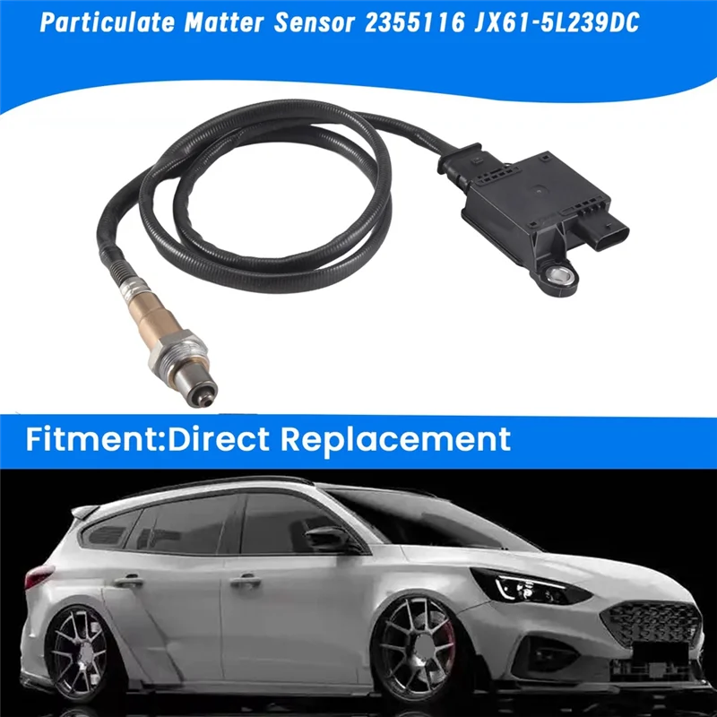 

For Ford Focus MK4 1.5 Tdci PM Exhaust Particulate Sensor JX61-5L239-DC 0281007888 2355116 Nox Sensor New Replacement Particle
