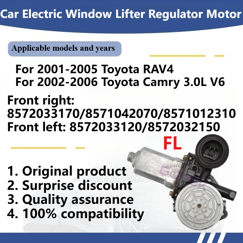 

For Toyota RAV4 2001-2005/Camry 3.0L V6 2002-2006 Car Electric Window Lifter Regulator Motor Original 8572033170/8571042070