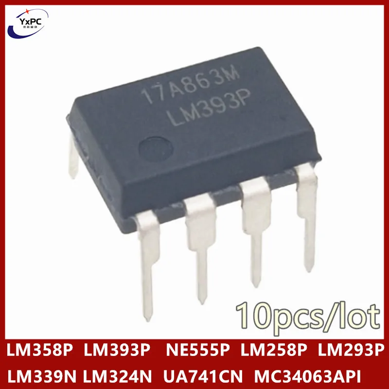 10PCS LM358P LM358 DIP LM358N DIP-8 LM393P LM393 NE555P NE555  MC34063API MC34063 LM258P LM293P UA741CN