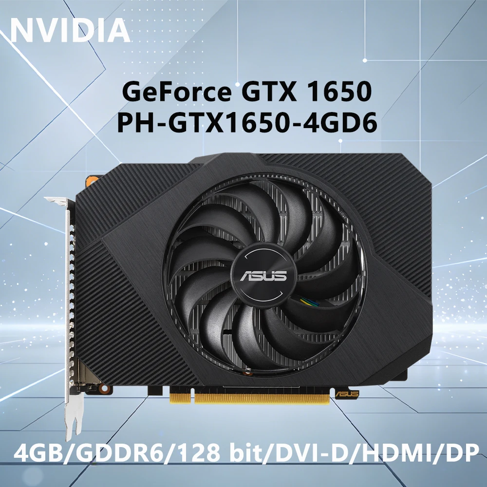 ASUS NVIDIA GTX 1650 4GB GPU PH GTX1650 4GD6 GDDR6 Graphics Card For PCI-E 3.0 128-bit DVI-D HDMI DP PSU 300W Desktop PC