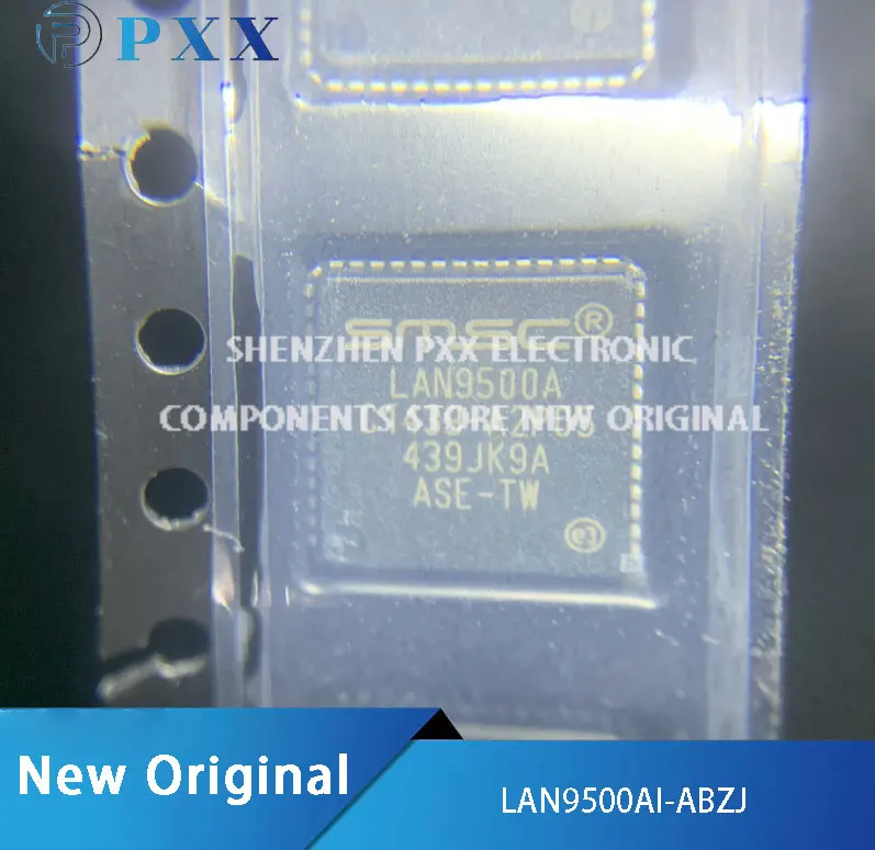 LAN9500AI-ABZJ-TR LAN9500AI-ABZJ LAN9500AI USB 2.0 to 10/100 Ethernet Controller IC QFN-56