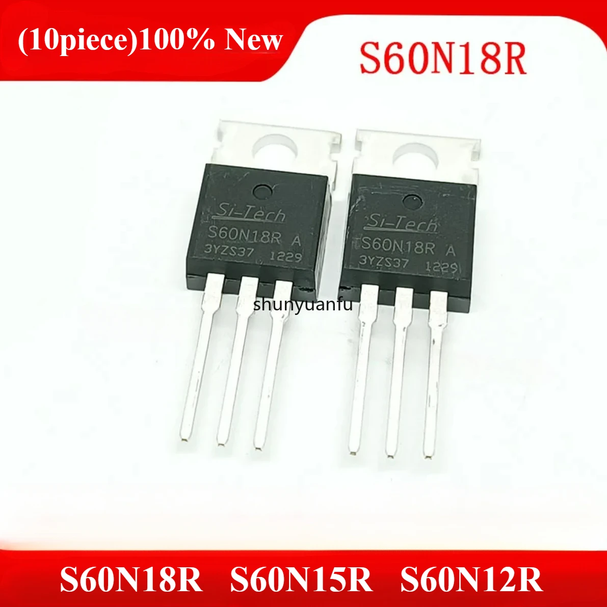 (10piece/lot)100% New S60N18R S60N15R S60N12R S60N18 S60N15 S60N12 TO-220 Chipset