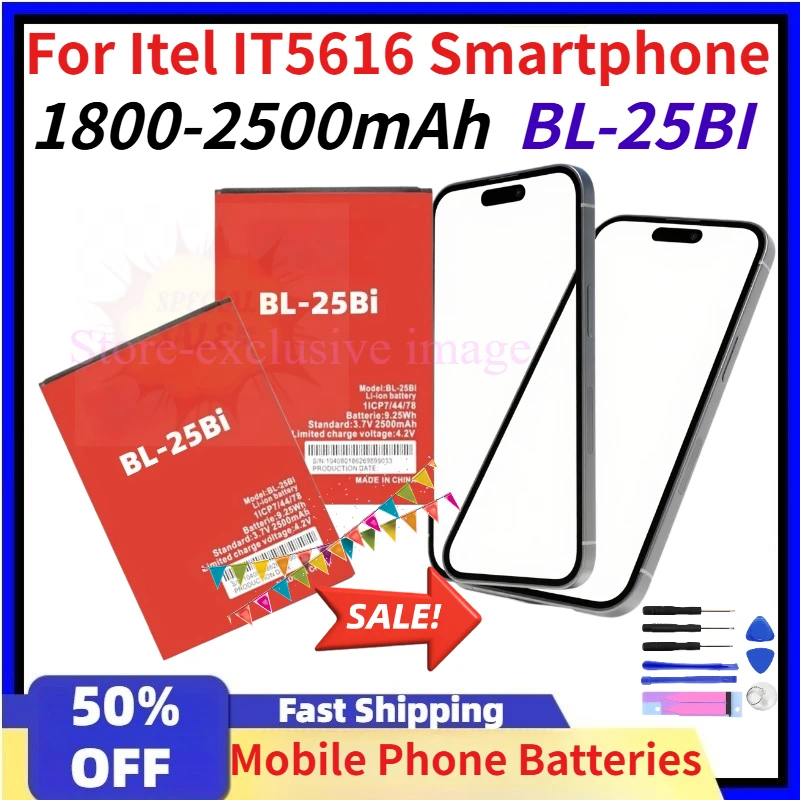 

1800-2500mAh BL-25BI/BL-25BT Li-Polymer Mobile Phone Batteries for Itel IT5616 Smartphone Compatible Replacement with Free tools