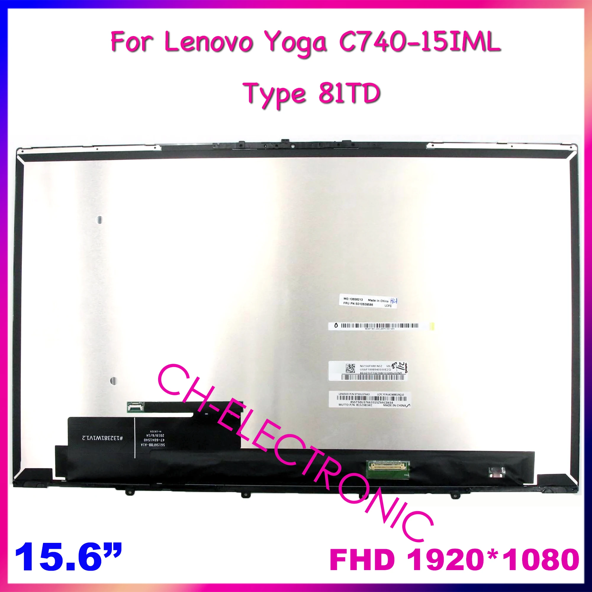 

15.6" For Lenovo Yoga C740-15IML Type 81TD FHD 1080p LCD Screen Touch Screen Assembly Replacement Display 5D10S39586 With Frame