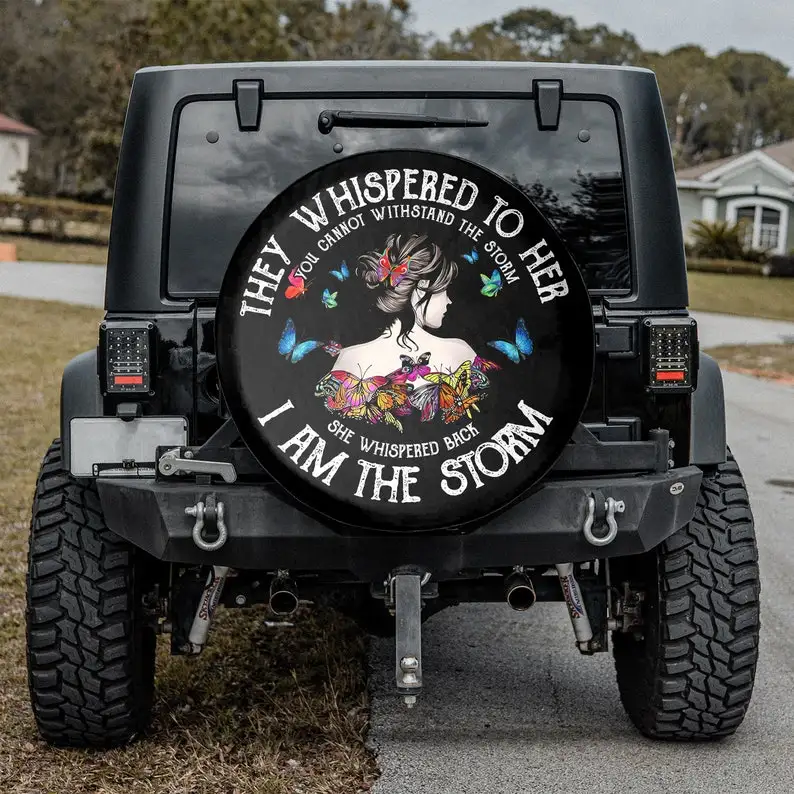 

I Am The Storm - They Whispered To Her Gift For Him, Spare Tire Cover Camper, Personalized Spare Tire Cover, Gift For Car Lover