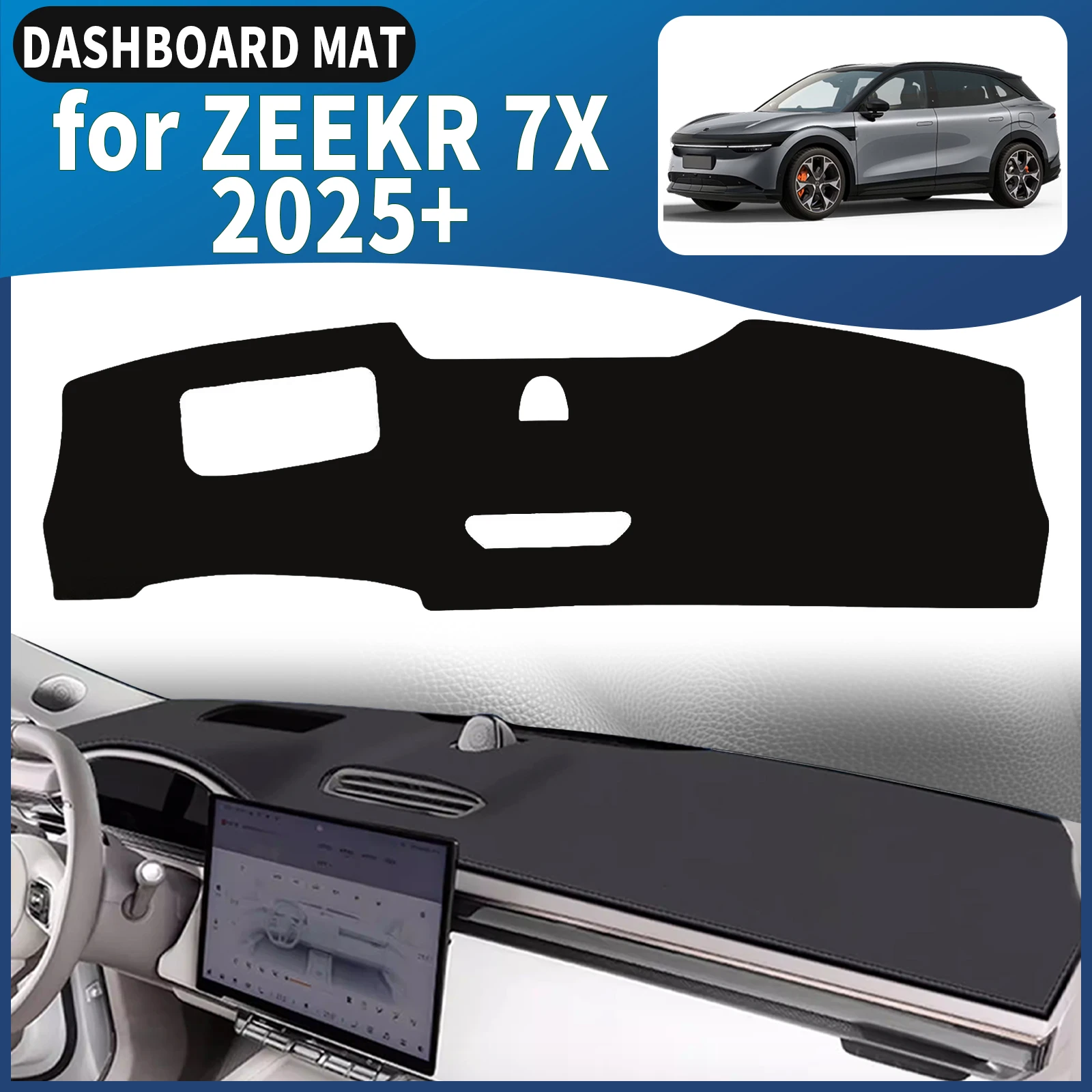 

fit for ZEEKR 7X 2025 2026 2027 Car Dashmat Dashboard Cover Pad DashMat Sunshade Protective Carpet Accessories Leather