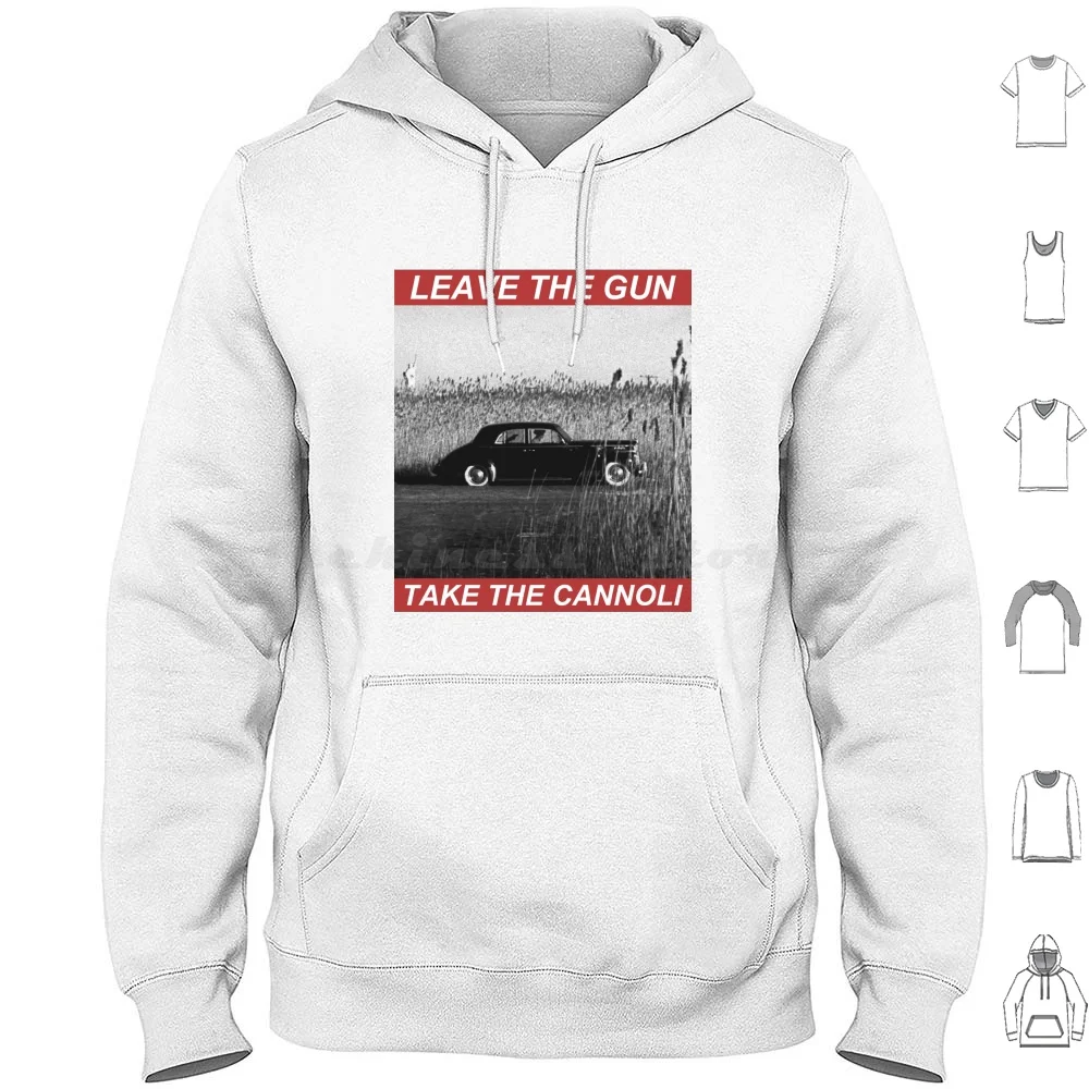 Leave The Gun , Take The Cannoli Hoodie Cotton Long Sleeve The Godfather Mafia Mobster Marlon Brando Brando Vito Corleone 70s