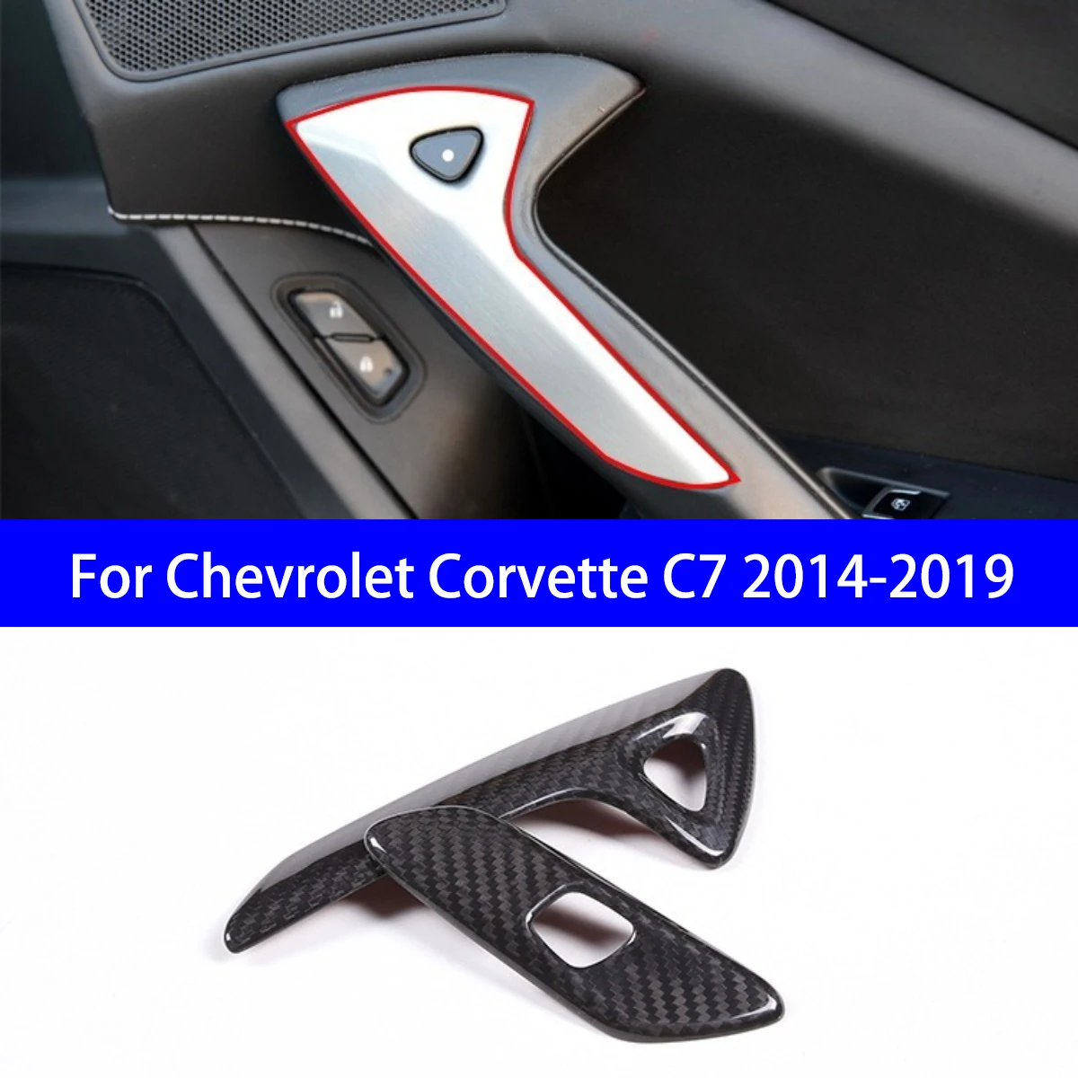 

Suitable for 2014-2019 Chevrolet Corvette C7 Dry Carbon Fiber Interior Door Handle Decorative Cover