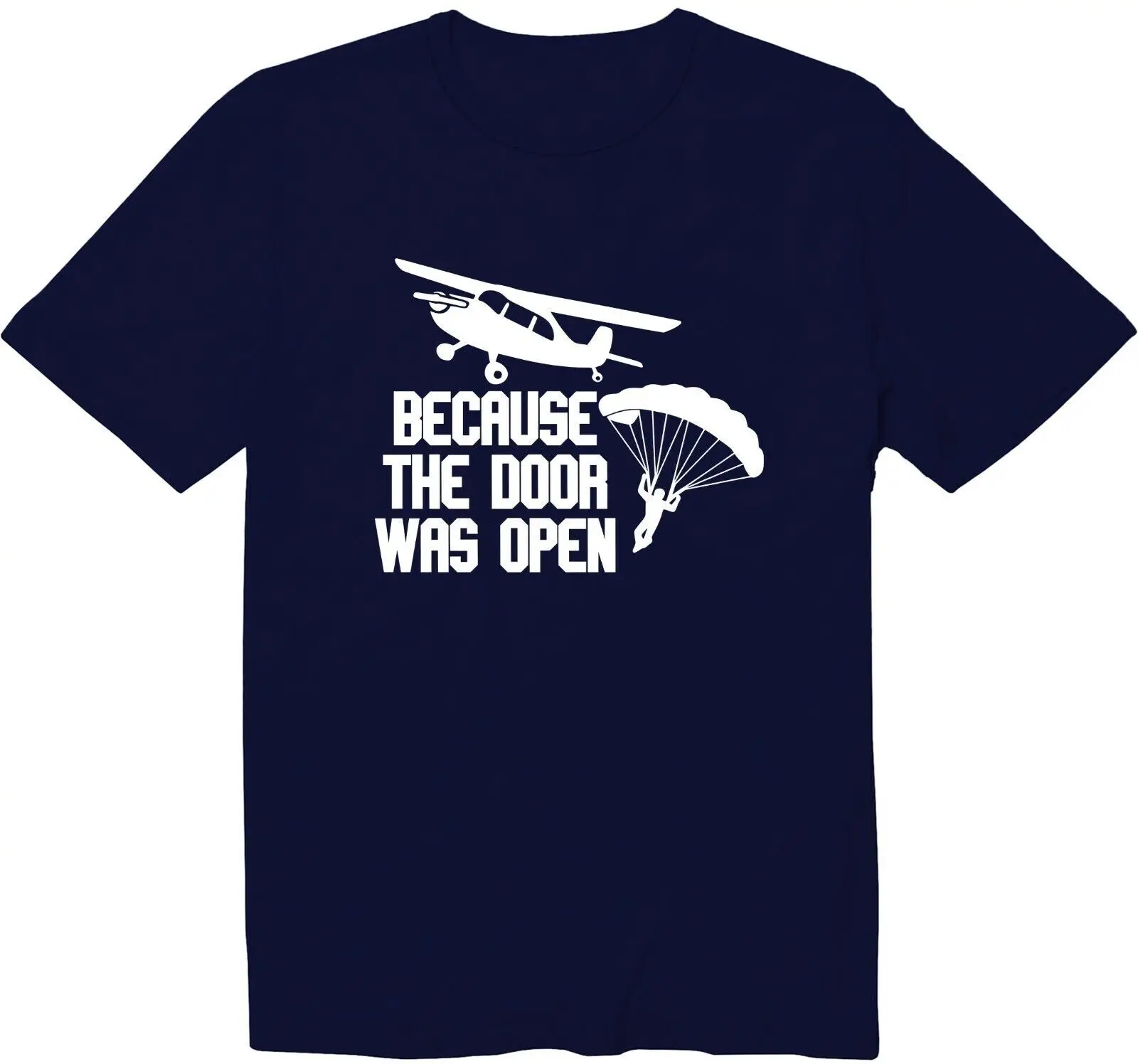 Потому что The Door Was Open... Забавная футболка унисекс с рисунком Skydiver
