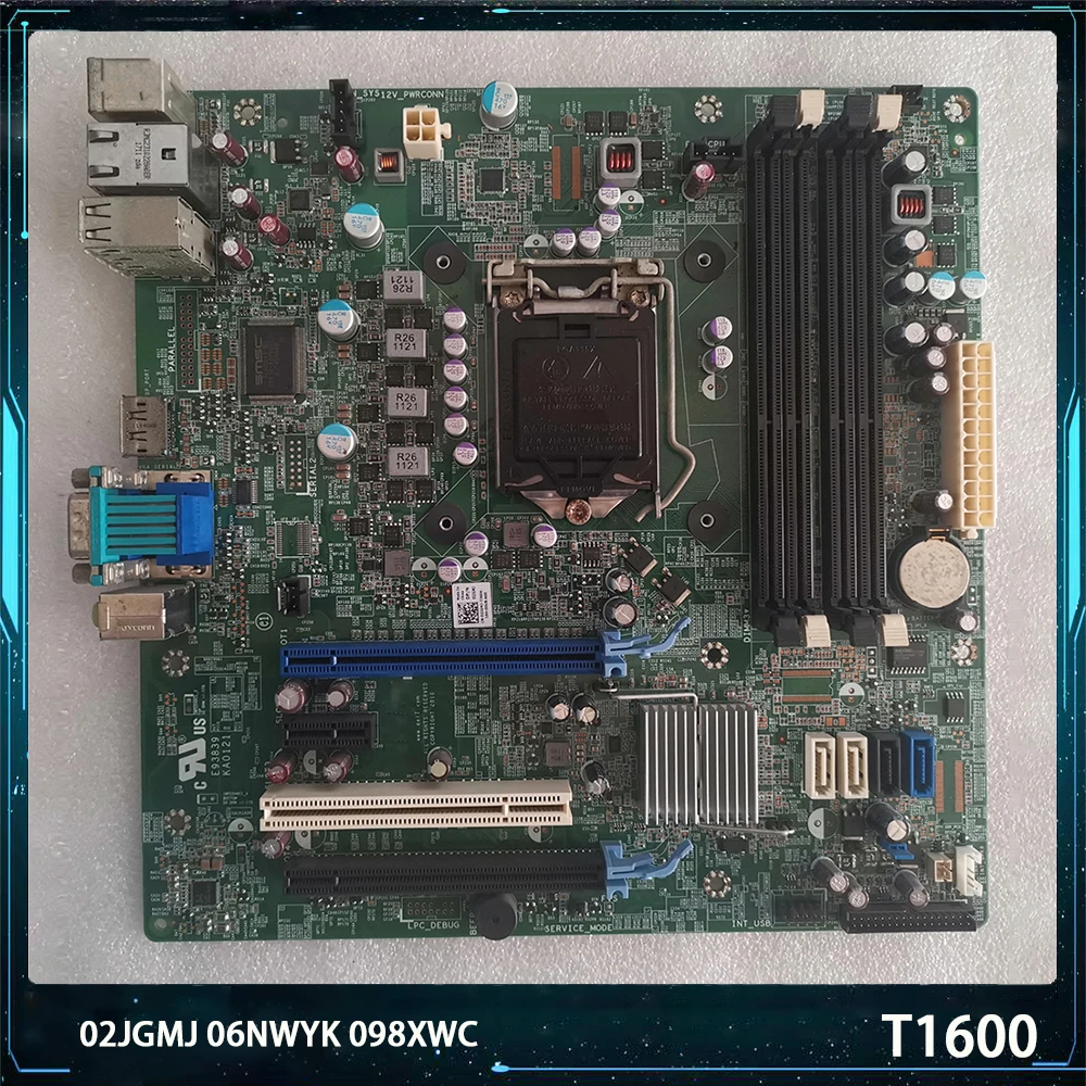 

High Quality For DELL T1600 Motherboard 2JGMJ 02JGMJ 6NWYK 06NWYK 98XWC 098XWC CN-098XWC LGA1155 DDR3 Fully Tested