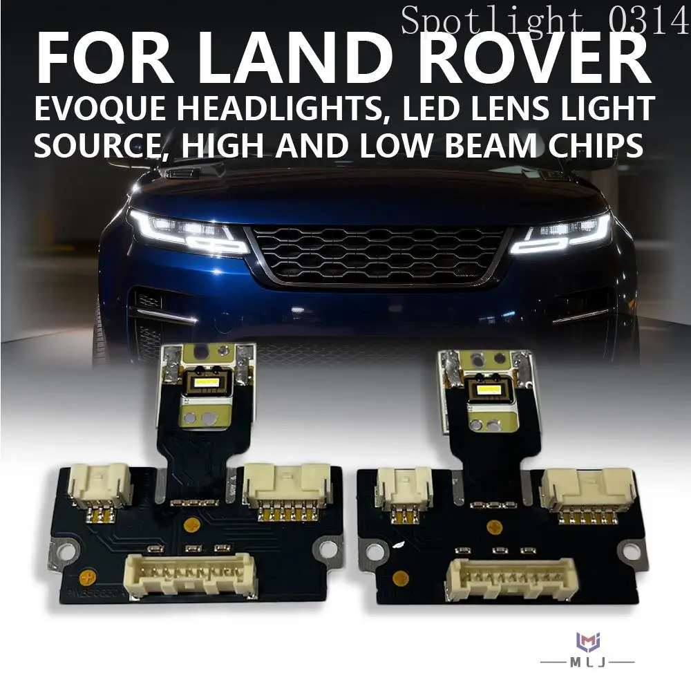 

For Land Rover Evoque 2016 Headlight DRL LED Lens Light Source Board High and Low Beam Chip Angel Eye Chip Car Accessories