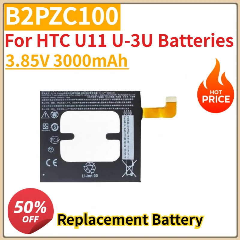 

New High Quality B2PZC100 Mobile Phone Battery 3.85V 3000mAh for HTC U11 U-3U Batteries