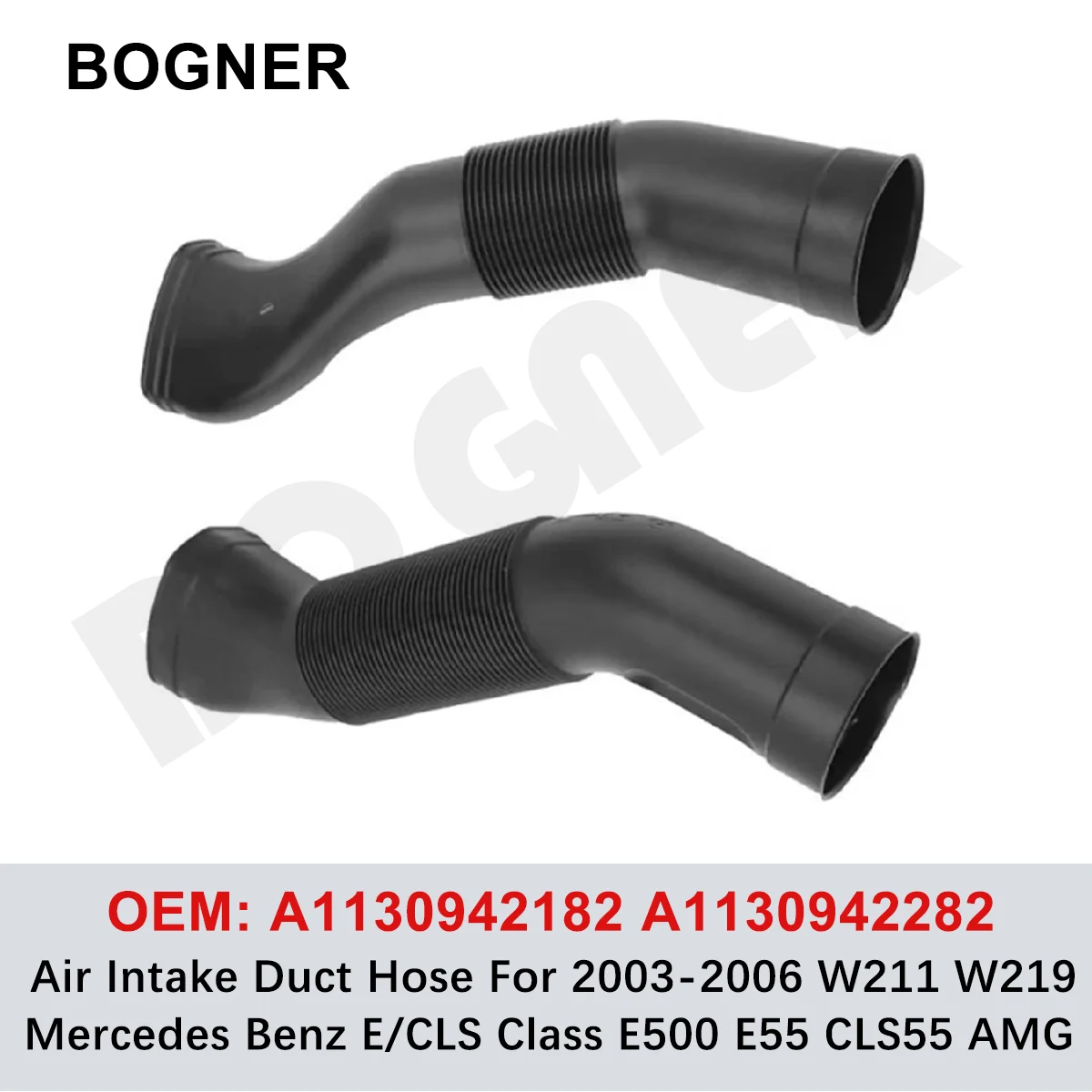 Air Intake Duct Hose for 2003-2006 W211 W219 Mercedes Benz E/CLS Class E500 E55 AMG CLS500 CLS55 AMG A1130942182 A1130942282