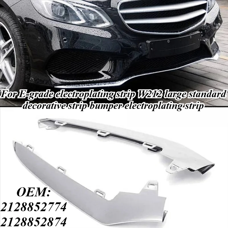 

For Mercedes E-Class W212 2009-2016 Front Bumper Chrome Trim Grille Lower Lip Molding Exterior Accessories 2128852774 2128852874