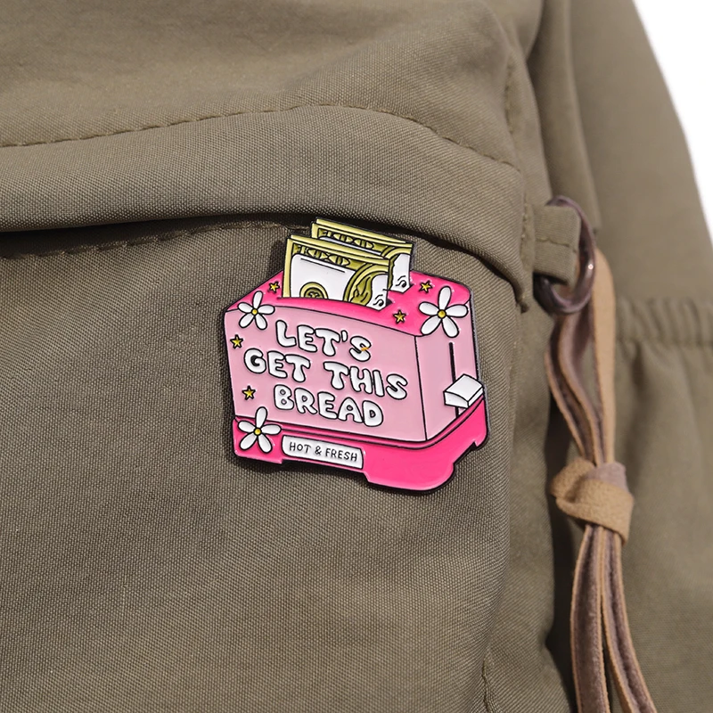 Let's Get This Bread Enamel Pins Bread Machine with Money Creative Badge Funny Cartoon Metal Lapel Pin Brooches Gift for Friends