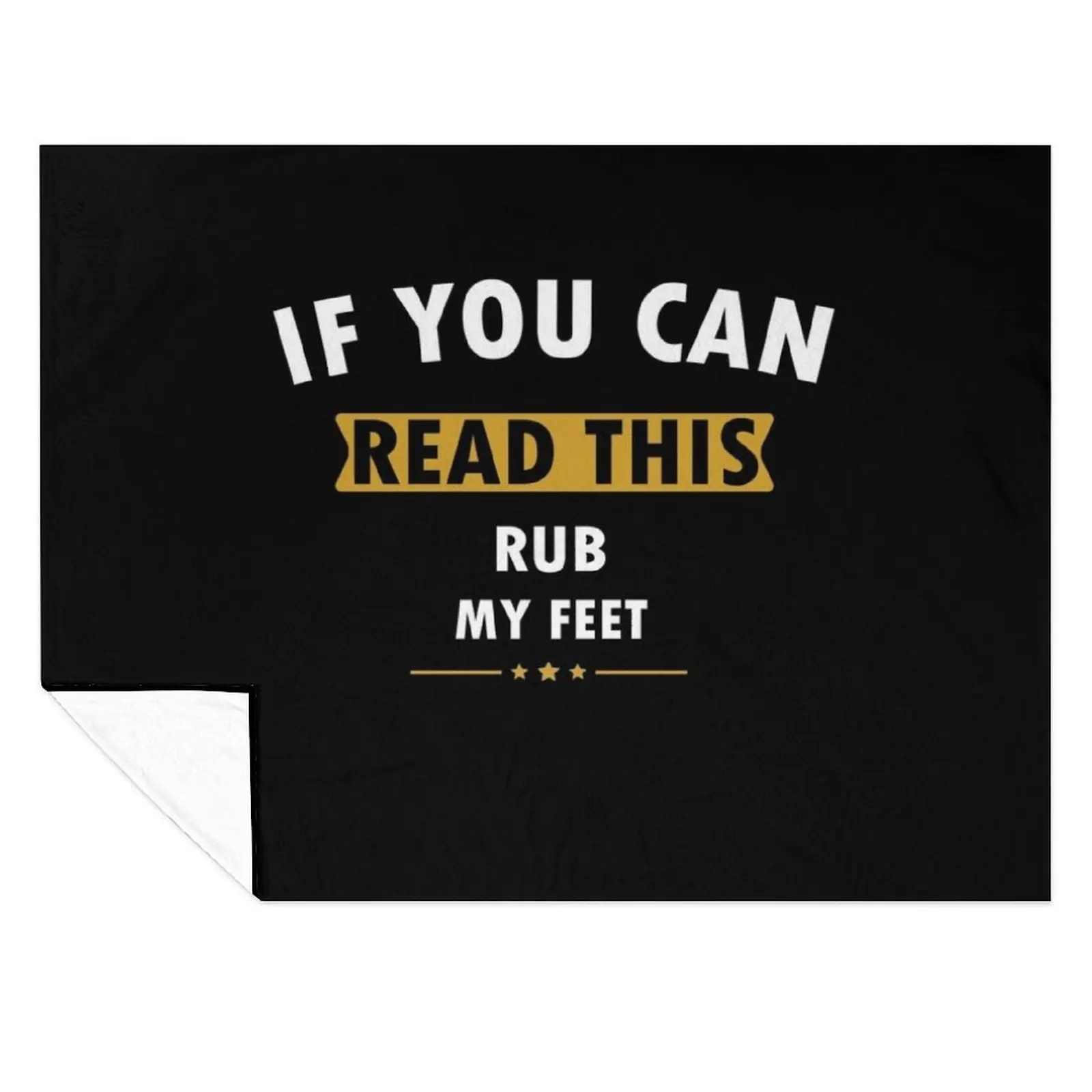 

If You Can Read This Rub My Feet Funny Humor Gifts Throw Blanket Kid'S Sofa Quilt Bed linens Polar Blankets