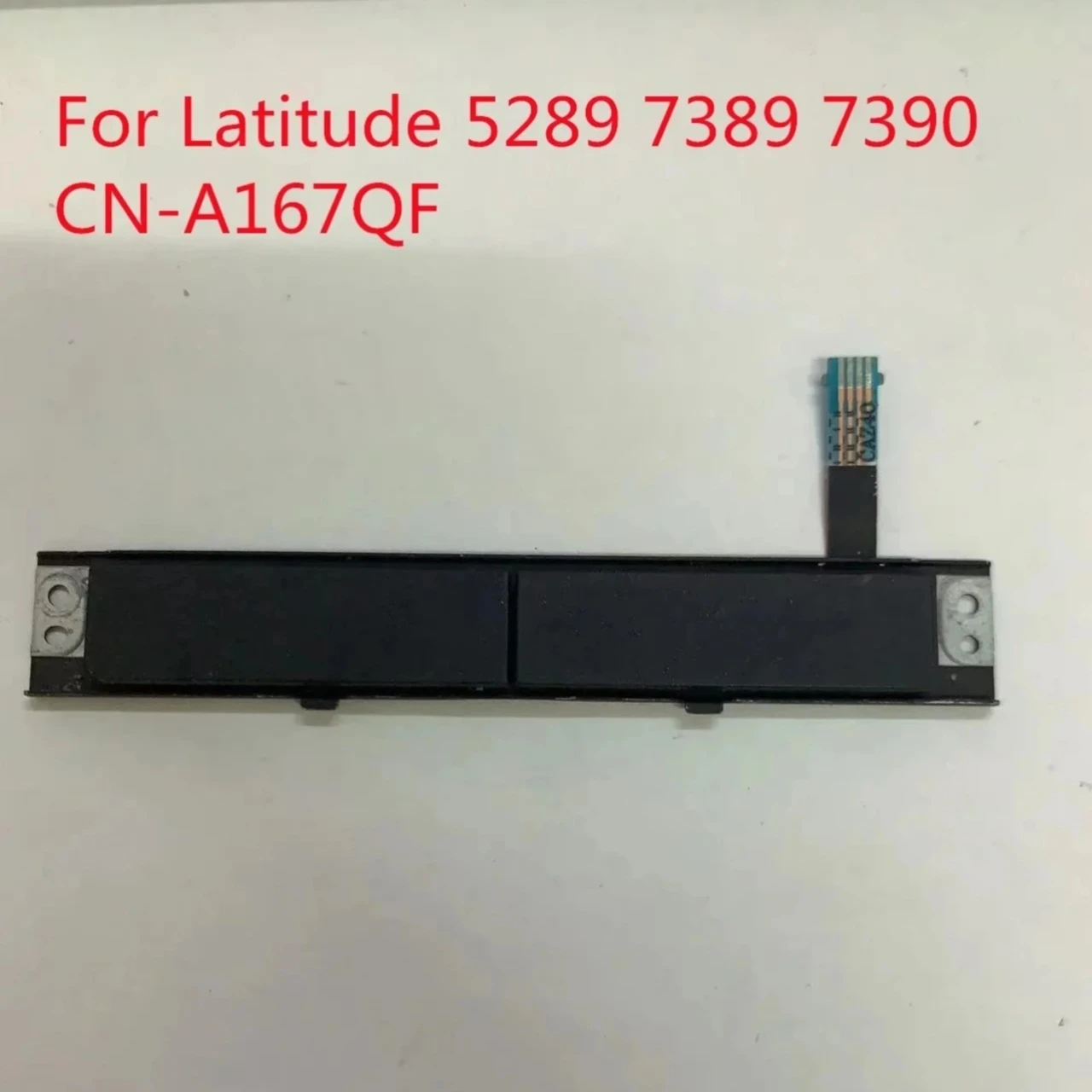 A167QF CN-A167QF Touchpad Click Buttons Board For Dell Latitude 5289 7389 7390 Laptop