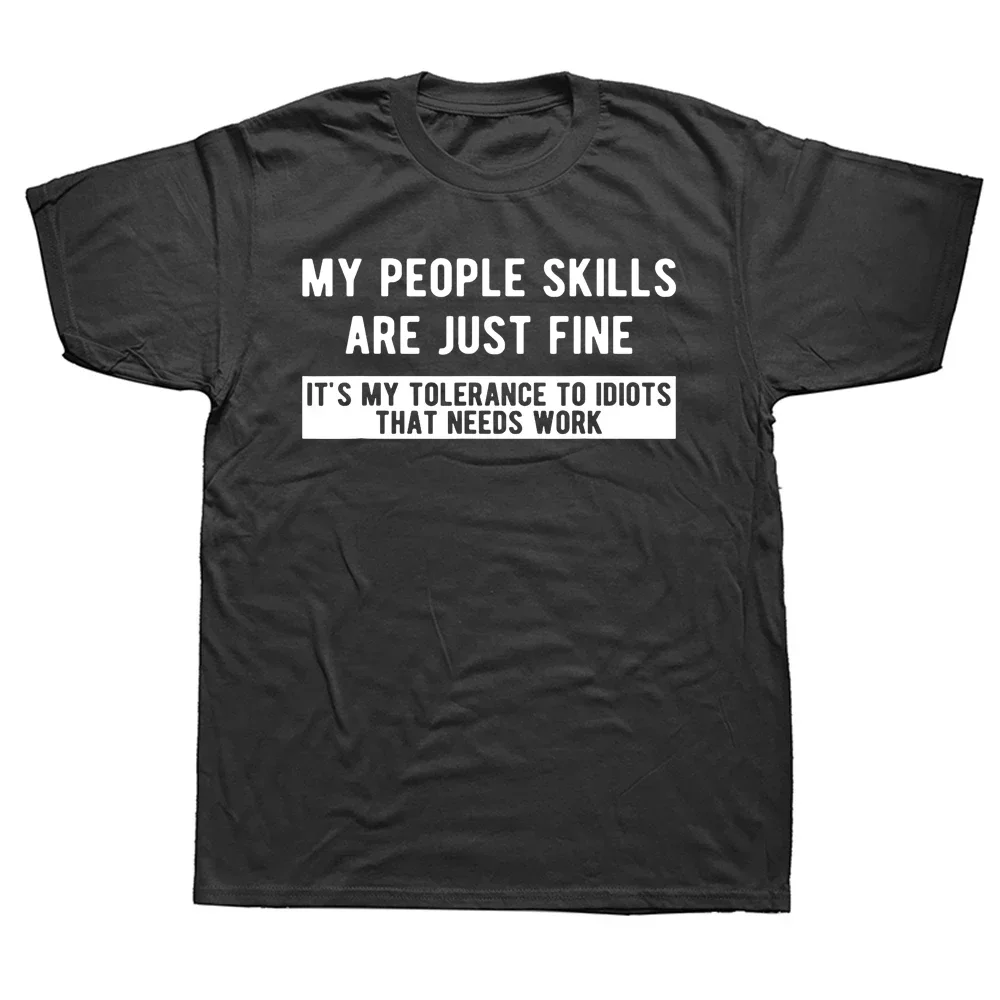 

My People Skills Are Just Fine T-Shirt T Shirt New Design Customized Cotton Men T Shirt Design Short Sleeve Men Clothes